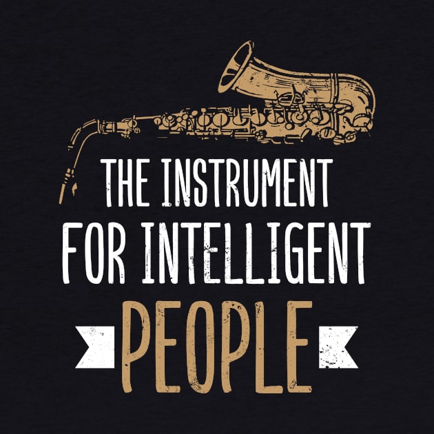 Saxophone Mom Shirt | Instrument For Intelligent People Gift by Gawkclothing